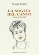 La soglia del canto. Poesia 1976-1995