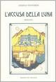 L'accusa della luna