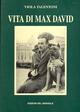 Vita di Max David