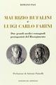 Maurizio Bufalini-Carlo Farini. Due grandi medici romagnoli protagonisti del Risorgimento