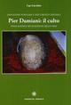 Pier Damiani: il culto. Traslazioni e ricognizioni delle ossa