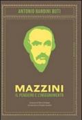 Mazzini. Il pensiero e l'insegnamento