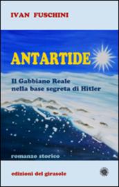 Antartide. Il gabbiano reale nella base segreta di Hitler