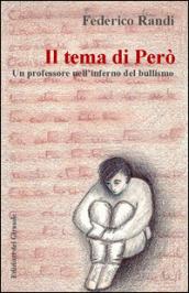 Il tema di Però. Un professore nell'inferno del bullismo