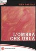 L'ombra che urla