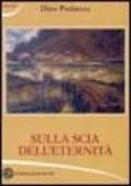 Sulla scia dell'eternità