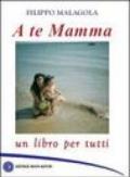 A te mamma