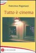 Tutto è cinema