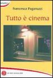 Tutto è cinema