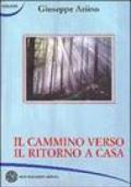 Il cammino verso il ritorno a casa