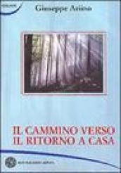 Il cammino verso il ritorno a casa