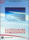 La vita oltre l'orizzonte