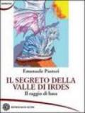 Il segreto della valle di Irdes. Il raggio di luna