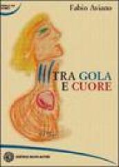 Tra gola e cuore