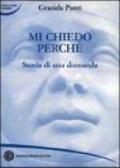 Mi chiedo perché. Storia di una domanda