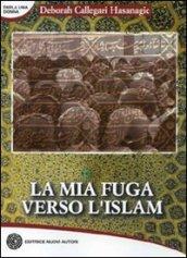 La mia fuga verso l'Islam