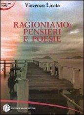 Ragioniamo: pensieri e poesie