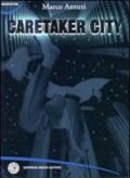 Caretaker city
