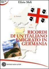 Ricordi di un italiano emigrato in Germania
