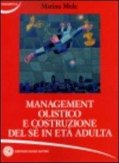 Management olistico e costruzione del sé in età adulta