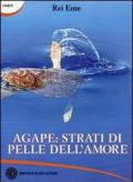 Agape: strati di pelle dell'amore