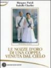 Le nozze d'oro di una coppia venuta dal cielo