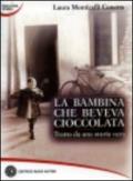 La bambina che beveva cioccolata