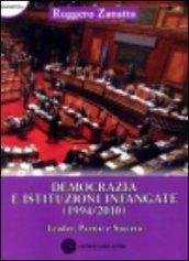 Democrazia e istituzioni infangate (1994-2010). Leader, partiti e società