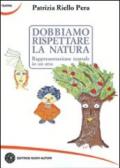 Dobbiamo rispettare la natura. Rappresentazione teatrale in un atto