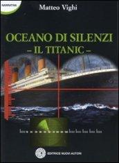 Oceano di silenzi. Il Titanic