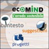 Ecomind. L'arredo sostenibile