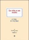 La vita a un tratto. Storia di Pietro