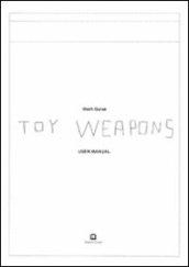 Toy weapons