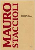 Mauro Staccioli. All'origine del fare. Ediz. italiana e inglese