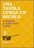 Una tavola lunga un secolo