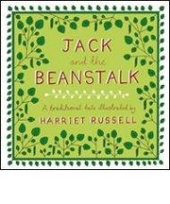 Jack and the beanstalk. A traditional tale illustrated. Ediz. illustrata