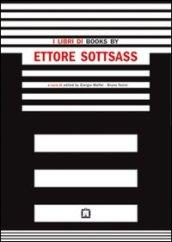 I libri di Ettore Sottsass. Ediz. italiana e inglese