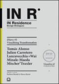 In residence. Diary. Con DVD. Ediz. italiana e inglese. 3.Visualizing transformation
