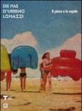 Il gioco e le regole. De Pas, d'Urbino, Lomazzi. Ediz. italiana e inglese