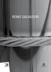 Remo Salvadori. Ediz. italiana e inglese