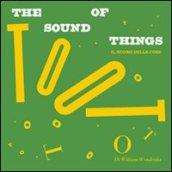 The sound of things-Il suono delle cose