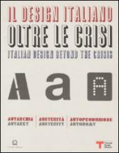 Il design italiano oltre le crisi. Autarchia, austerità, autoproduzione