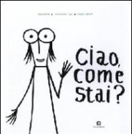 Ciao, come stai?