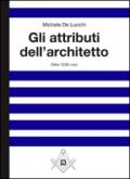 Gli attributi dell'architetto