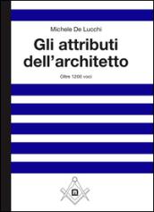 Gli attributi dell'architetto