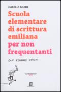 Scuola elementare di scrittura emiliana per non frequentanti con esercizi svolti