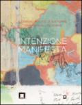 Intenzione manifesta. Il disegno in tutte le sue forme. Ediz. italiana e inglese