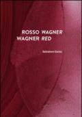 Rosso Wagner-Wagner red