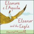 Eleonora e l'Aquila. Ediz. italiana e inglese