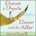 Eleonora e l'Aquila. Ediz. italiana e tedesca